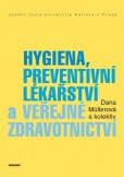 Hygiena, preventivní lékařství a veřejné zdravotnictví
