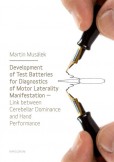 Development of Test Baterries for Diagnostics of Motor Laterality Manifestation