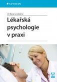 Lékařská psychologie v praxi Lékařská psychologie v praxi