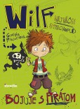 Wilf, najväčší strachopud: Bojuje s pirátom Wilf, najväčší strachopud: Bojuje s pirátom