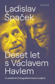 Deset let s Václavem Havlem Deset let s Václavem Havlem
