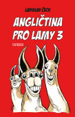 Angličtina pro lamy 3 Angličtina pro lamy 3
