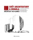 Svět architektury a divadla Svět architektury a divadla
