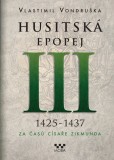 Husitská epopej III (1426 - 1440) Husitská epopej III (1426 - 1440)