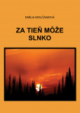Za tieň môže slnko Za tieň môže slnko