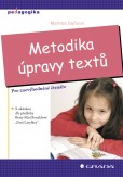 Metodika úpravy textů Metodika úpravy textů