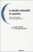 La double nationalité en question La double nationalité en question