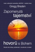 Zapomenutá tajemství hovorů s Bohem Zapomenutá tajemství hovorů s Bohem