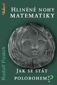 Hliněné nohy matematiky Hliněné nohy matematiky