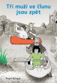 Tři muži ve člunu jsou zpět Tři muži ve člunu jsou zpět