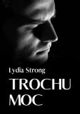 Trochu moc Trochu moc