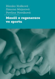 Masáž a regenerace ve sportu Masáž a regenerace ve sportu