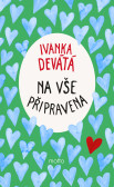 Na vše připravena Na vše připravena