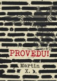 Provedu! Provedu!