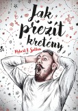 Jak přežít kretény Jak přežít kretény