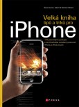 Velká kniha tipů a triků pro iPhone Velká kniha tipů a triků pro iPhone