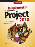 Řízení projektů v Microsoft Project 2010 Řízení projektů v Microsoft Project 2010