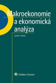 Makroekonomie a ekonomická analýza Makroekonomie a ekonomická analýza