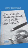 Z našich sĺz bude múdrosť; ale z vášho úsmevu?!? Z našich sĺz bude múdrosť; ale z vášho úsmevu?!?