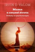 Mama a zmysel života Mama a zmysel života