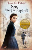 Sen, který se naplnil Sen, který se naplnil
