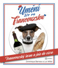 Umění žít po francouzsku Umění žít po francouzsku