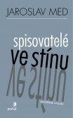 Spisovatelé ve stínu Spisovatelé ve stínu