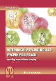 Interakční psychologický výcvik pro praxi Interakční psychologický výcvik pro praxi