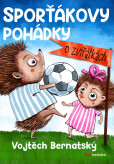 Sporťákovy pohádky o zvířátkách Sporťákovy pohádky o zvířátkách