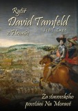 Rytíř David Tamfeld z Hranic Rytíř David Tamfeld z Hranic