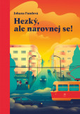 Hezký, ale narovnej se! Hezký, ale narovnej se!