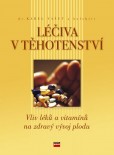 Léčiva v těhotenství Léčiva v těhotenství