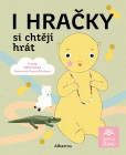 I hračky si chtějí hrát I hračky si chtějí hrát