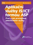 Aplikační služby IS/ICT formou ASP Aplikační služby IS/ICT formou ASP