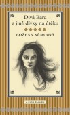 Divá Bára a jiné dívky na útěku Divá Bára a jiné dívky na útěku