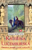 Kateřina Lucemburská Kateřina Lucemburská