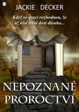 Nepoznané proroctví Nepoznané proroctví