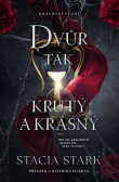 Dvůr tak krutý a krásný Dvůr tak krutý a krásný