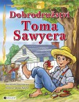 Dobrodružství Toma Sawyera (pro děti) Dobrodružství Toma Sawyera (pro děti)