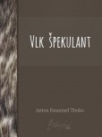 Vlk špekulant Vlk špekulant