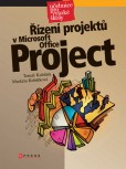 Řízení projektů v Microsoft Office Project Řízení projektů v Microsoft Office Project