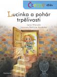 Čteme spolu - Lucinka a pohár trpělivosti Čteme spolu - Lucinka a pohár trpělivosti