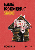 Manuál pro kont(r)akt s rodiči Manuál pro kont(r)akt s rodiči