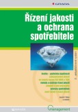 Řízení jakosti a ochrana spotřebitele Řízení jakosti a ochrana spotřebitele