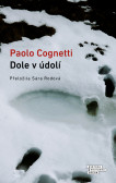 Dole v údolí Dole v údolí