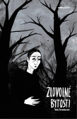 Zlovolné bytosti Zlovolné bytosti