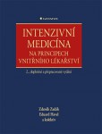 Intenzivní medicína na principech vnitřního lékařství Intenzivní medicína na principech vnitřního lékařství