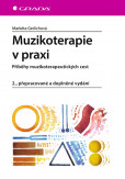 Muzikoterapie v praxi Muzikoterapie v praxi
