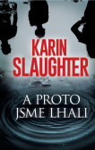 A proto jsme lhali A proto jsme lhali