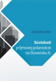 Súvislosti príjmovej polarizácie na Slovensku II. Súvislosti príjmovej polarizácie na Slovensku II.